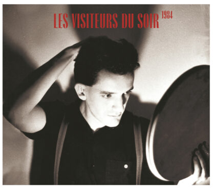 Les Visiteurs du Soir - 1984